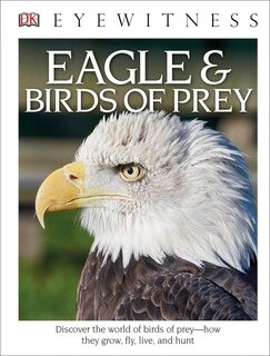 Front cover_Eyewitness Eagle and Birds of Prey
