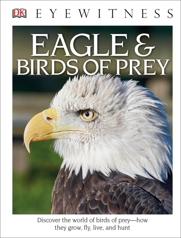 Front cover_Eyewitness Eagle and Birds of Prey