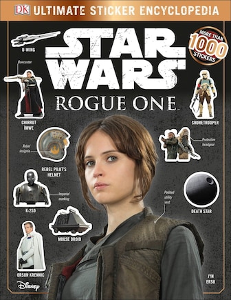 Star Wars: Rogue One: Ultimate Sticker Encyclopedia