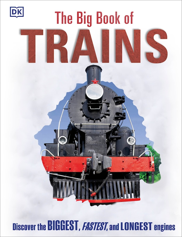 The Big Book Of Trains