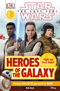 Couverture_DK Reader L2 Star Wars The Last Jedi™ Heroes of the Galaxy
