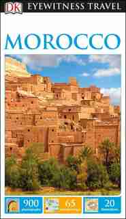 Dk Eyewitness Travel Guide Morocco by Dk Eyewitness