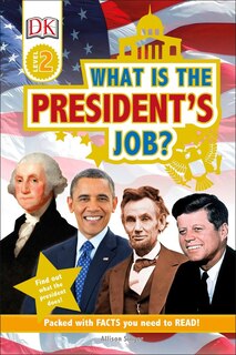 Front cover_Dk Readers L2: What Is The President's Job?