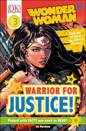 Dk Readers L3: Dc Comics Wonder Woman: Warrior For Justice!