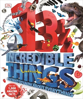 Couverture_13½ Incredible Things You Need to Know About Everything