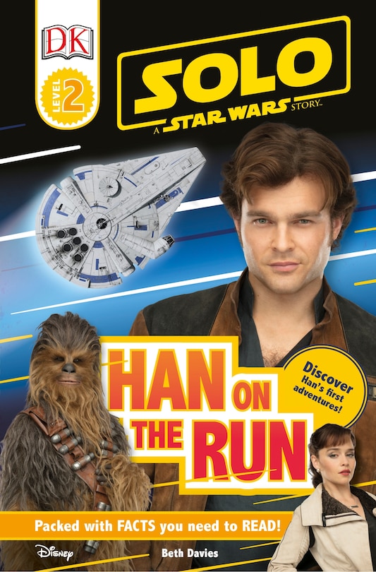 Front cover_Solo: A Star Wars Story: Han On The Run (level 2 Dk Reader)