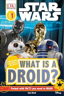 Front cover_DK Readers L1: Star Wars What is a Droid?