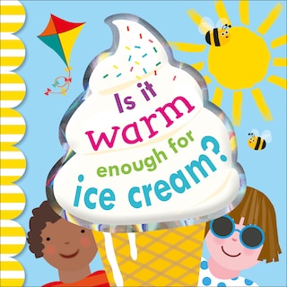 Couverture_Is It Warm Enough For Ice Cream?