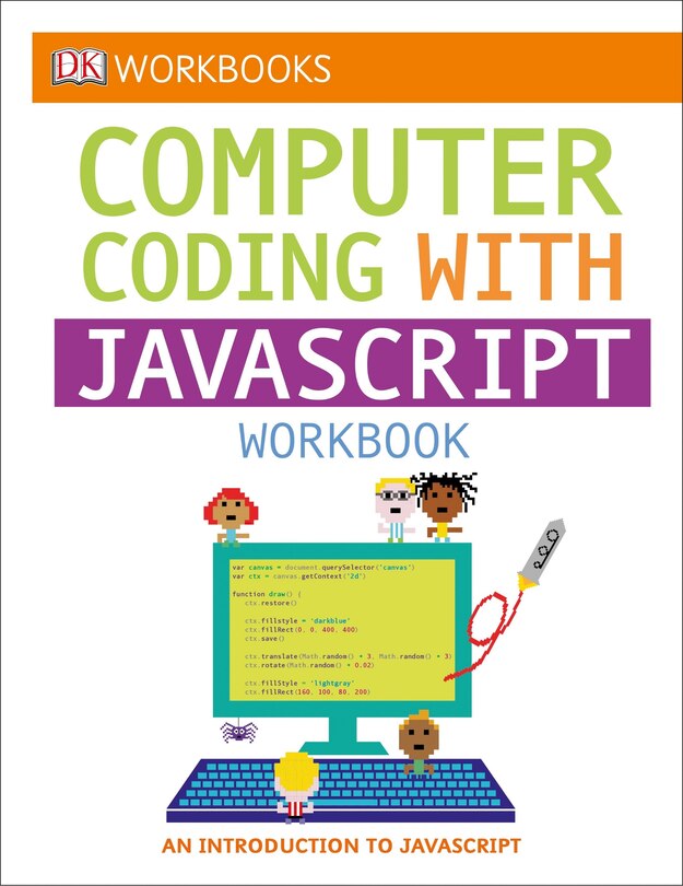 Front cover_Dk Workbooks: Computer Coding With Javascript Workbook