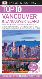 Couverture_DK Top 10 Vancouver and Vancouver Island