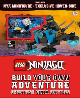 Lego Ninjago Build Your Own Adventure Greatest Ninja Battles: With Nya Minifigure And Exclusive Hover-bike Model