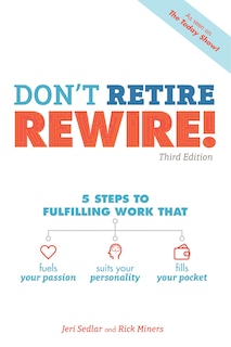 Front cover_Don't Retire, Rewire!, 3e