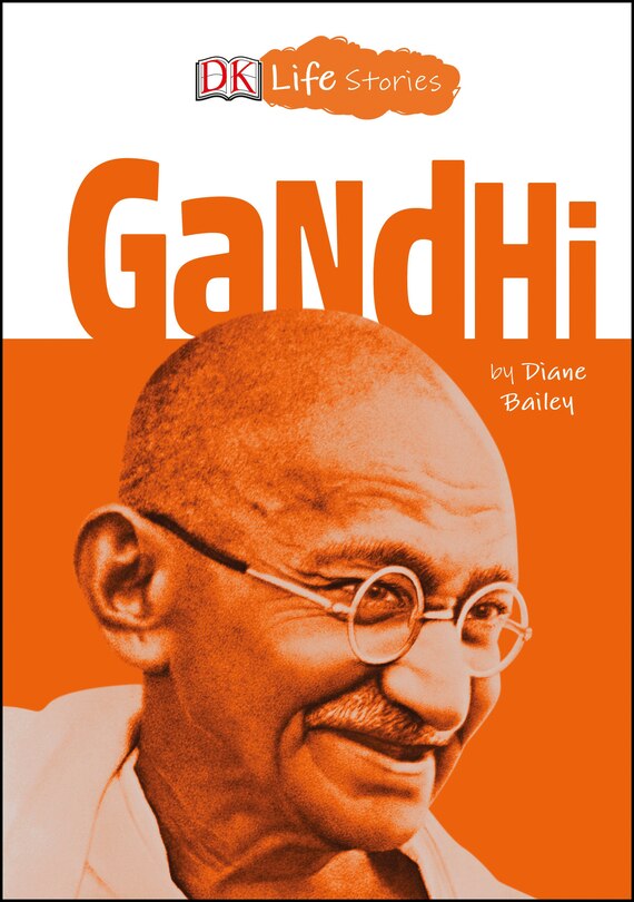 Front cover_Dk Life Stories: Gandhi