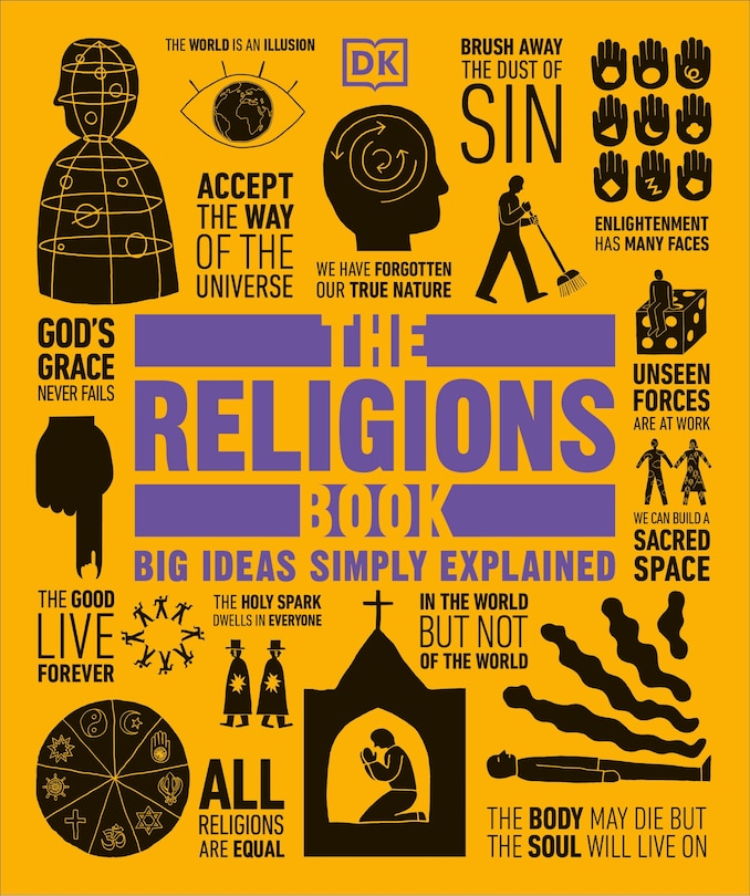 The Religions Book: Big Ideas Simply Explained