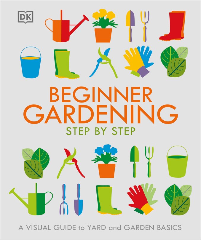 Front cover_Beginner Gardening Step By Step