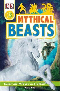 Front cover_Dk Readers Level 3: Mythical Beasts