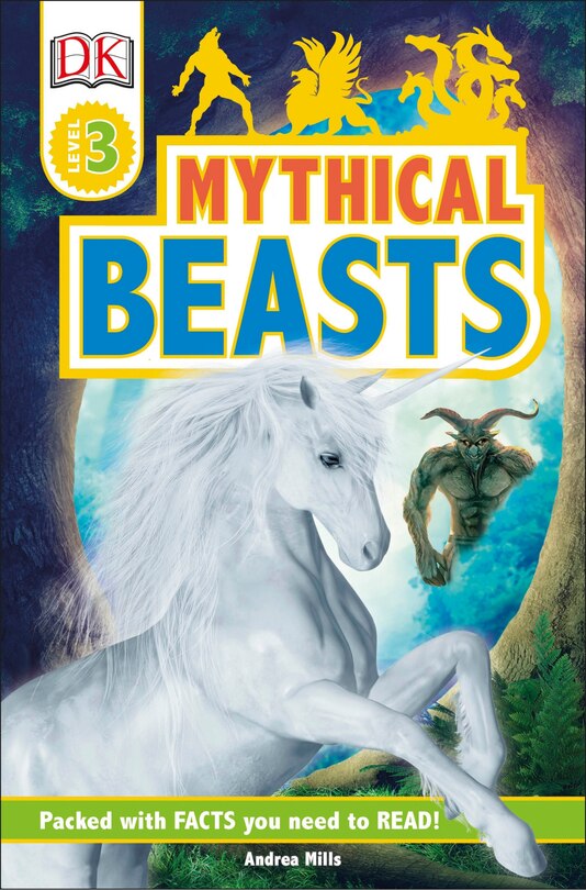 Front cover_Dk Readers Level 3: Mythical Beasts
