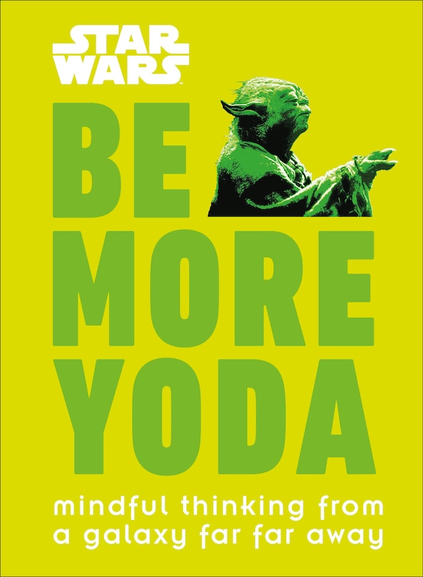 Couverture_Star Wars: Be More Yoda