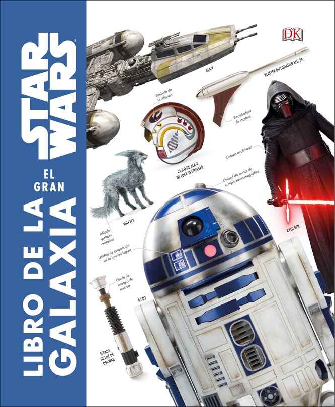 Couverture_Star Wars: El gran libro de la galaxia (Star Wars The Complete Visual Dictionary)