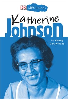 Couverture_Dk Life Stories: Katherine Johnson