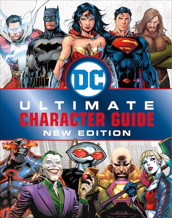 Dc Comics Ultimate Character Guide, New Edition