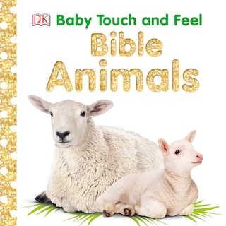 Front cover_Baby Touch And Feel: Bible Animals