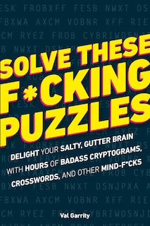 Front cover_Solve These F*cking Puzzles