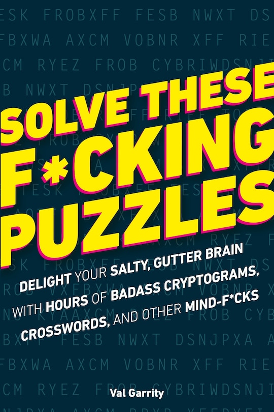 Front cover_Solve These F*cking Puzzles