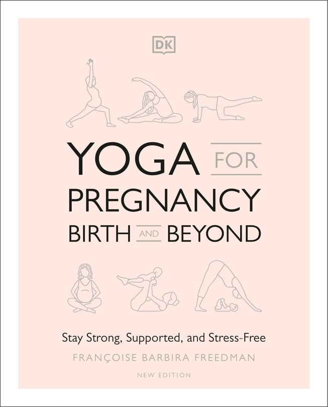 Front cover_Yoga For Pregnancy, Birth And Beyond