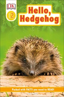 Front cover_Dk Readers Level 2: Hello Hedgehog