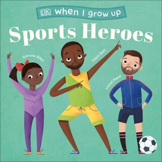 Couverture_When I Grow Up - Sports Heroes