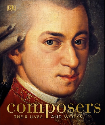 Composers: Their Lives And Works