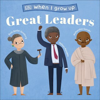 Front cover_When I Grow Up...great Leaders