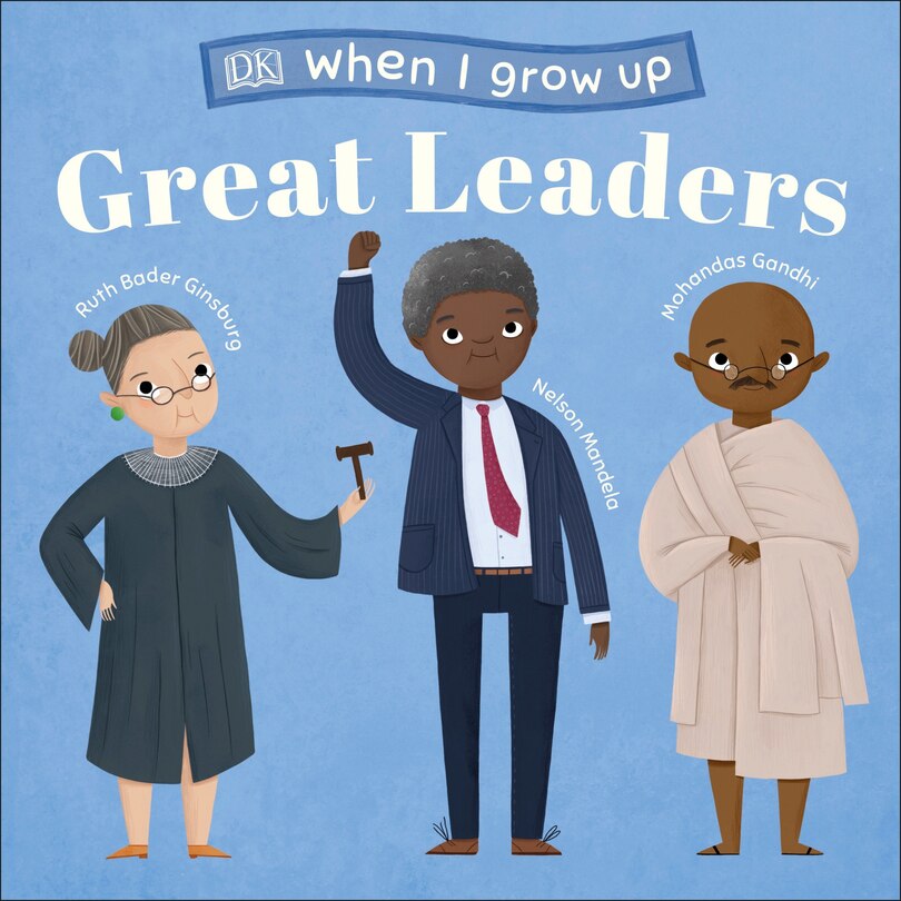Front cover_When I Grow Up...great Leaders
