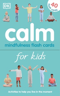 Front cover_Calm - Mindfulness Flash Cards For Kids