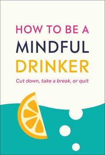 Couverture_How To Be A Mindful Drinker