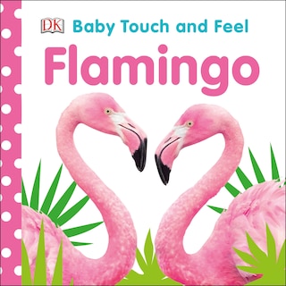 Front cover_Baby Touch And Feel Flamingo