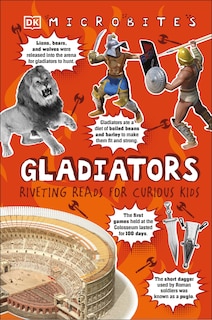 Microbites: Gladiators: Riveting Reads For Curious Kids  (library Edition)