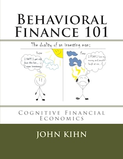 Behavioral Finance 101: Cognitive Financial Economics