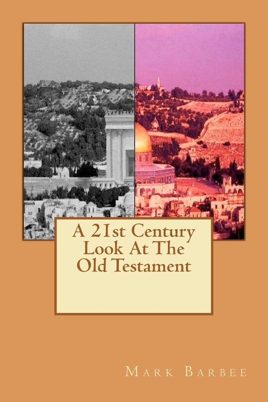 Front cover_A 21st Century Look At The Old Testament