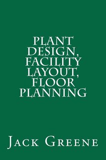 Plant Design, Facility Layout, Floor Planning