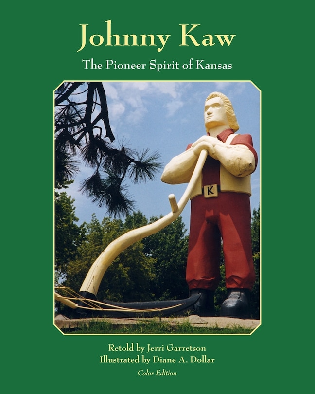 Johnny Kaw: The Pioneer Spirit of Kansas