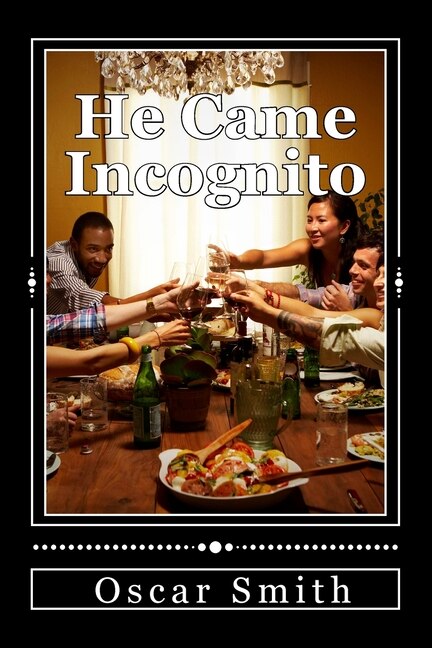 Front cover_He Came Incognito