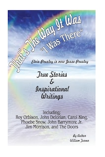 Front cover_Thats The Way It Was, I Was There, Elvis Is Now Jesse Presley