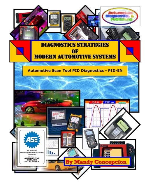 Automotive Scan Tool PID Diagnostics: Diagnostic Strategies of Modern Automotive Systems