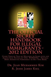 Couverture_The Official Secret Handbook for Illegal Immigrants - 2012 Edition