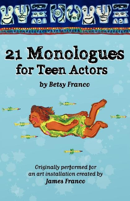 21 Monologues For Teen Actors