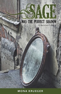 Front cover_Sage Was The Perfect Shadow