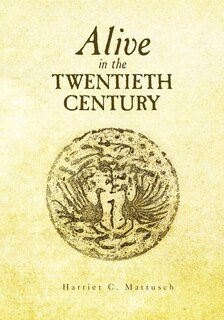 Front cover_Alive in the Twentieth Century