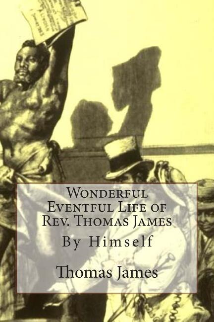 Front cover_Wonderful Eventful Life of Rev. Thomas James